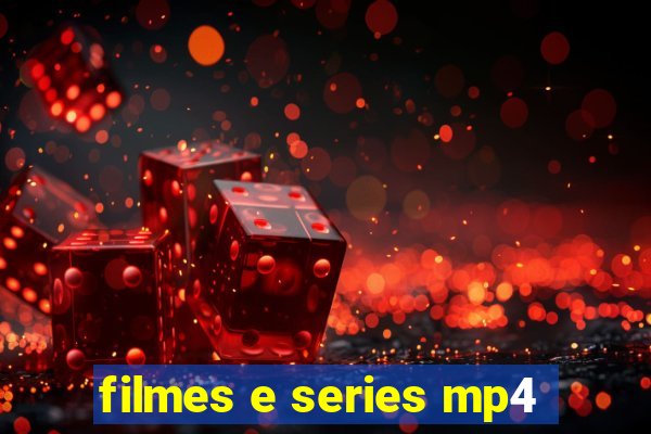 filmes e series mp4